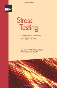 Stress Testing: Approaches, Methods and Applications