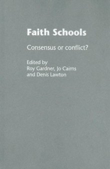 Faith Schools: Consensus or Conflict?