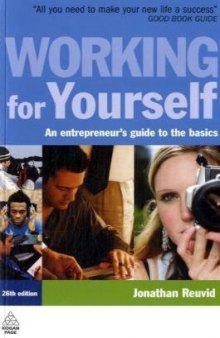 Working for Yourself: An Entrepreneur's Guide to the Basics