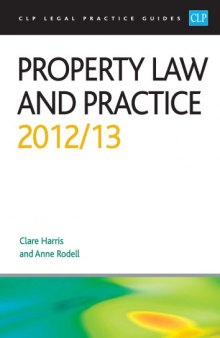 Property law and practice. [2012/2013]