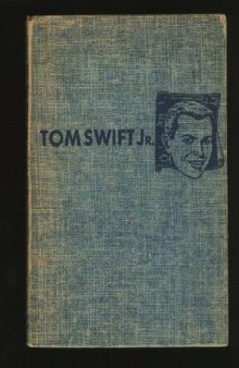 Tom Swift and His Deep-Sea Hydrodome (Book 11 in the Tom Swift Jr series)