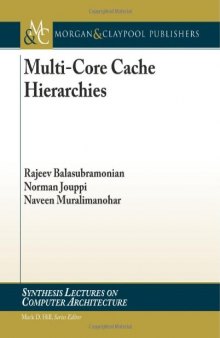 Multi-Core Cache Hierarchies (Synthesis Lectures on Computer Architecture)  