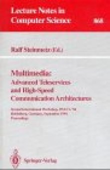 Multimedia: Advanced Teleservices and High-Speed Communication Architectures: Second International Workshop, IWACA '94 Heidelberg, Germany, September 26–28, 1994 Proceedings