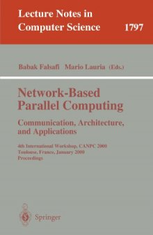 Network-Based Parallel Computing. Communication, Architecture, and Applications: 4th International Workshop, CANPC 2000, Toulouse, France, January 8, 2000. Proceedings