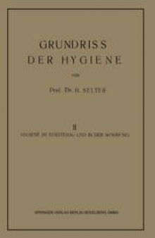 Grundriss der Hygiene: Band II: Hygiene im Städtebau und in der Wohnung