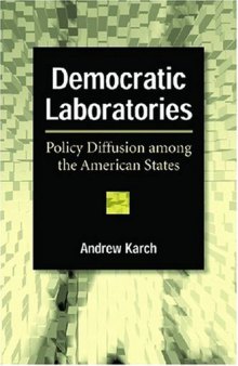 Democratic Laboratories: Policy Diffusion among the American States