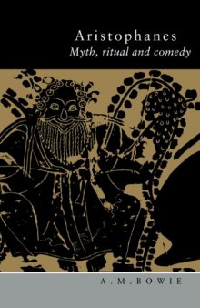 Aristophanes: Myth, Ritual and Comedy