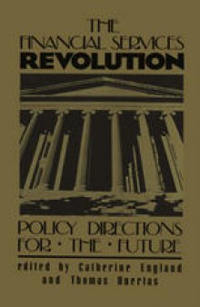 The Financial Services Revolution: Policy Directions for the Future