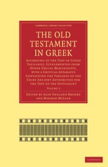 The Old Testament in Greek, Volume 2: According to the Text of Codex Vaticanus, Supplemented from Other Uncial Manuscripts, with a Critical Apparatus Containing the Variants of the Chief Ancient Authorities for the Text of the Septuagint (Cambridge Library Collection - Religion)