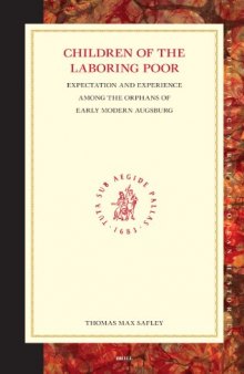 Children of the Laboring Poor (Studies in Central European Histories) (Studies in Central European Histories)