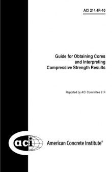 Guide for Obtaining Cores and Interpreting Compressive Strength Result