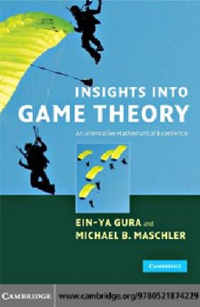 Cambridge Insights Into Game Theory An Alternative Mathematical Experience