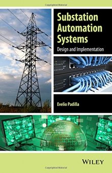 Substation Automation Systems: Design and Implementation