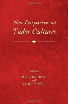 New Perspectives on Tudor Cultures