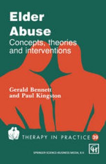 Elder Abuse: Concepts, theories and interventions