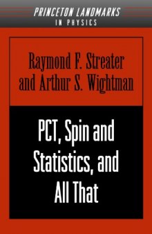 PCT, Spin and Statistics, and All That