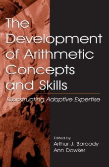 The Development of Arithmetic Concepts and Skills: Constructive Adaptive Expertise