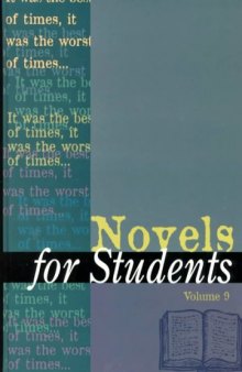 Novels for Students: Presenting Analysis, Context, and Criticism on Commonly Studied Novels Volume 9