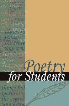 Poetry for Students: Presenting Analysis, Context, and Criticism on Commonly Studied Poetry, Volume 36