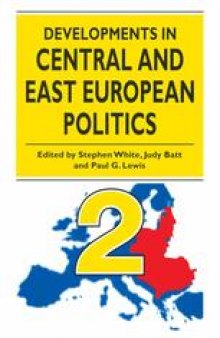 Developments in Central and East European Politics 2