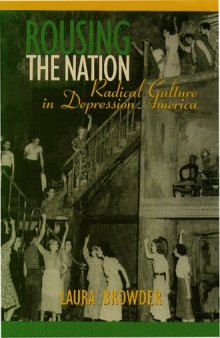 Rousing the nation: radical culture in Depression America