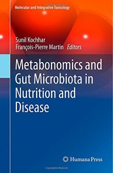 Metabonomics and Gut Microbiota in Nutrition and Disease