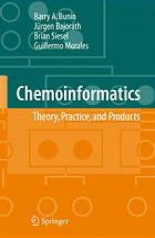 Chemoinformatics : theory, practice, & products