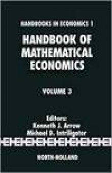 Handbook Of Mathematical Economics, Vol. 3