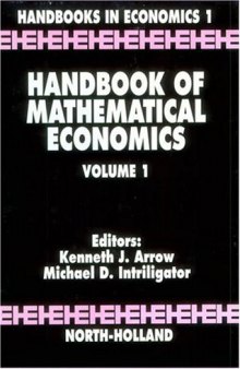 Handbook of Mathematical Economics, Volume 1 