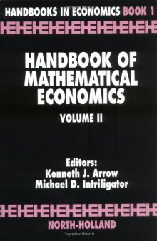 Handbook of Mathematical Economics, Volume 2 (Handbooks in Economics)