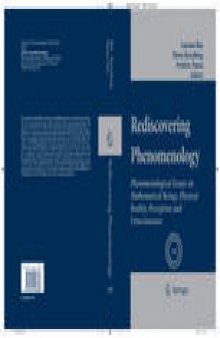 Rediscovering Phenomenology: Phenomenological Essays on Mathematical Beings, Physical Reality, Perception and Consciousness