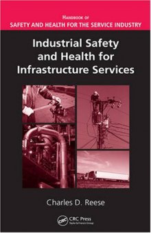 Industrial Safety and Health for Infrastructure Services (Handbook of Safety and Health for the Service Industry)