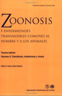 Zoonosis y enfermedades transmisibles comunes al hombre y a los animales: Clamidiosis, rickettsiosis y virosis 