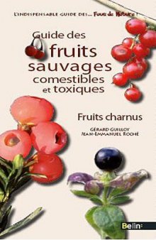 Guide des fruits sauvages : Fruits charnus  