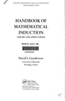 Handbook of Mathematical Induction. Theory and Applications