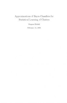 Approximations of Bayes classifiers for statistical learning of clusters