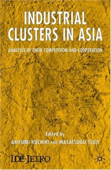 Industrial Clusters in Asia: Analyses of Their Competition and Cooperation