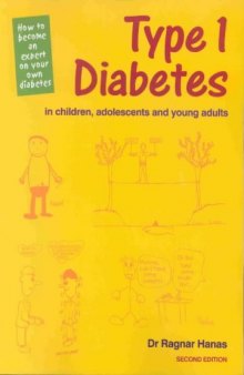 Type 1 diabetes in children, adolescents and young adults: how to become an expert on your own diabetes
