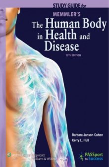 Study Guide to Accompany Memmler's The Human Body in Health and Disease (12 edition)