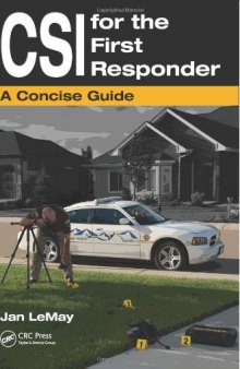 CSI for the First Responder: A Concise Guide  