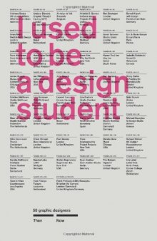 I used to be a design student : 50 graphic designers then and now