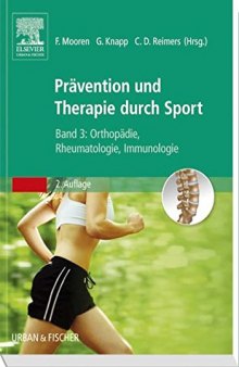 Prävention und Therapie durch Sport. Band 3, Orthopädie/Rheumatologie/Immunologie
