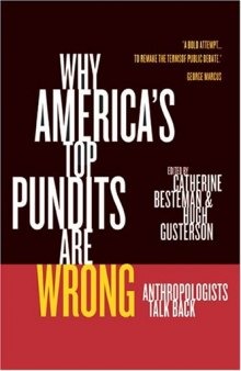 Why America's Top Pundits Are Wrong: Anthropologists Talk Back