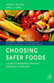 Choosing Safer Foods: A Guide to Minimizing Synthetic Chemicals in Your Diet