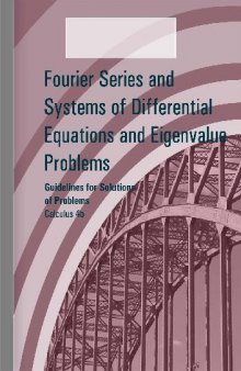 Calculus 4b, Fourier Series and Systems of Differential Equations and Eigenvalue Problems