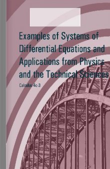 Calculus 4c-3, Examples of Systems of Differential Equations and Applications from Physics and the Technical Sciences