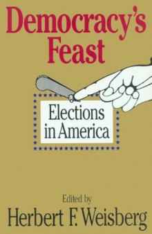 Democracy's feast: elections in America