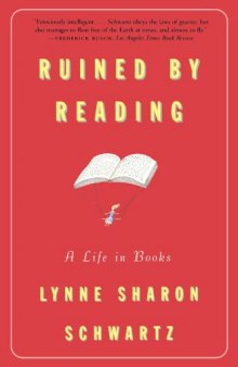 Ruined by Reading: A Life in Books