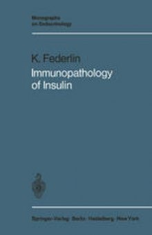 Immunopathology of Insulin: Clinical and Experimental Studies