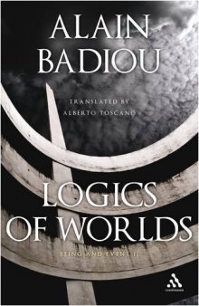 Logics of Worlds (Being and Event, 2)